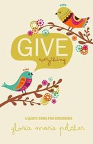 Give Everything