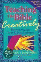 Teaching the Bible Creatively