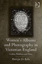 Women's Albums and Photography in Victorian England