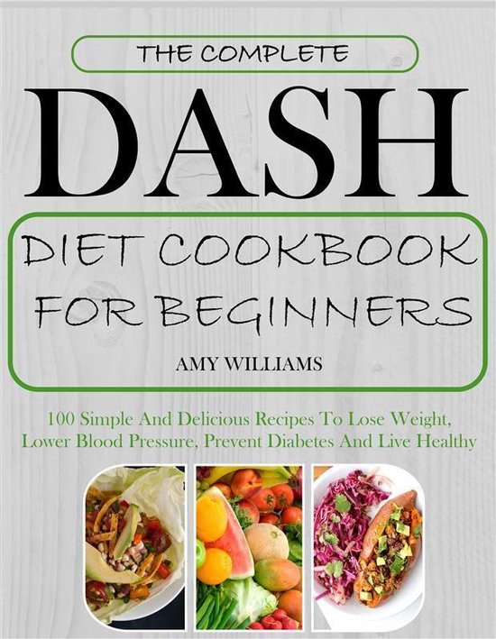 The Complete Dash Diet CookBook For Beginners - cover