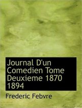 Journal D'Un Comedien Tome Deuxieme 1870 1894