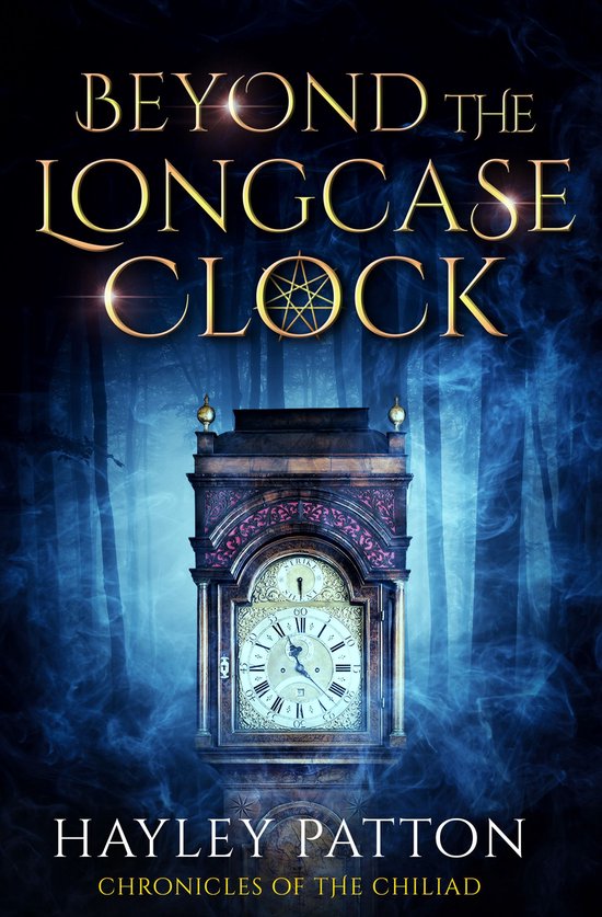 Chronicles of the Chiliad 1 - Beyond the Longcase Clock - cover