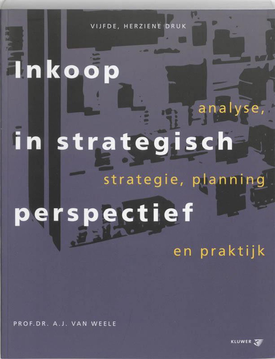 Inkoop In Strategisch Perspectief - Arjan van Weele