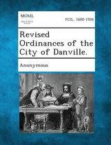 Revised Ordinances of the City of Danville.