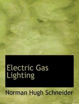 Electric Gas Lighting