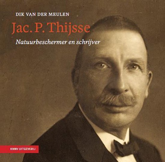 Heimans en Thijsse reeks 1 - Jac. P. Thijsse - natuurbescher ... - cover