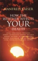 How the Weather Affects Your Health