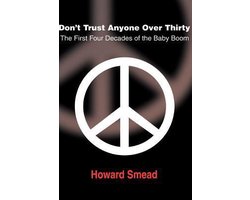 Don't Trust Anyone Over Thirty