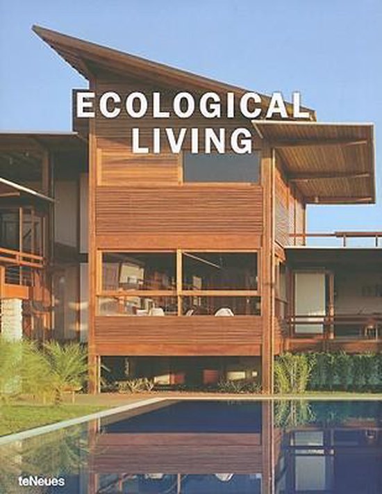 Luxury Living Ecological