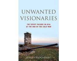 Oxford Studies in International History - Unwanted Visionaries