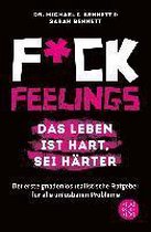 Omslag Fuck Feelings - Das Leben ist hart, sei härter