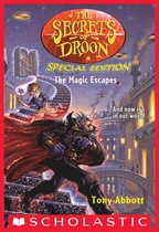 Secrets of Droon Special Edition 1 - The Magic Escapes (The Secrets of Droon: Special Edition #1)