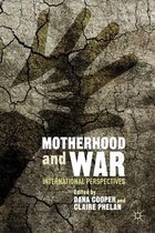 Motherhood and War: International Perspectives