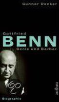 Gottfried Benn. Genie und Barbar