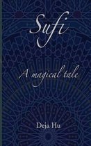 Sufi. A magical tale