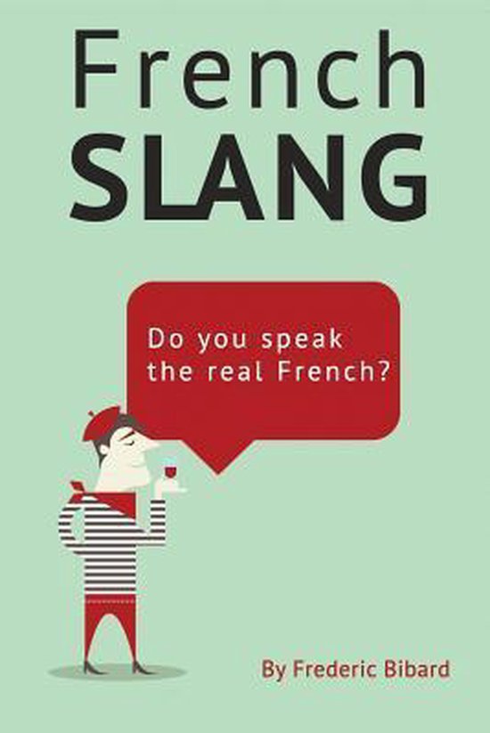 French Slang 9781508599654 Frederic Bibard Boeken