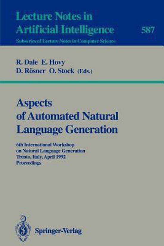 Aspects of Automated Natural Language Generation | 9783540553991 ...