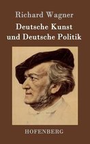 Deutsche Kunst und Deutsche Politik