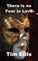 There is no Fear in Love