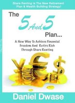 The 5 and 5 Plan