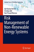 Springer Series in Reliability Engineering - Risk Management of Non-Renewable Energy Systems