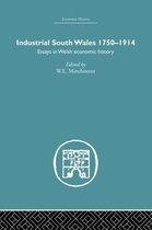 Economic History- Industrial South Wales 1750-1914