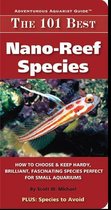 Adventurous Aquarist Guide™ - The 101 Best Nano-Reef Species