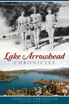 American Chronicles - Lake Arrowhead Chronicles