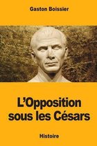 L'Opposition Sous Les C sars