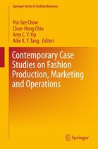 Springer Series in Fashion Business - Contemporary Case Studies on Fashion Production, Marketing and Operations