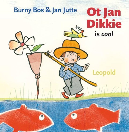 Ot Jan Dikkie Is Cool - Burny Bos | Do-index.org