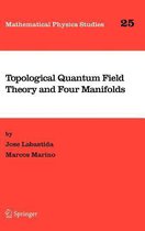 Topological Quantum Field Theory and Four Manifolds