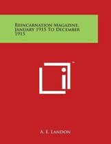 Reincarnation Magazine, January 1915 to December 1915