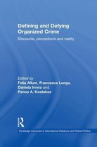 Routledge Advances in International Relations and Global Politics- Defining and Defying Organised Crime