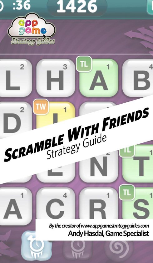 Scramble With Friends Strategy Guide - Strategy, Tips and Ad ... - cover