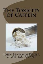 The Toxicity of Caffein