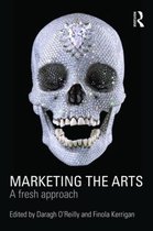 ISBN Marketing the Arts : A Fresh Approach, Art & design, Anglais, Livre broché, 328 pages