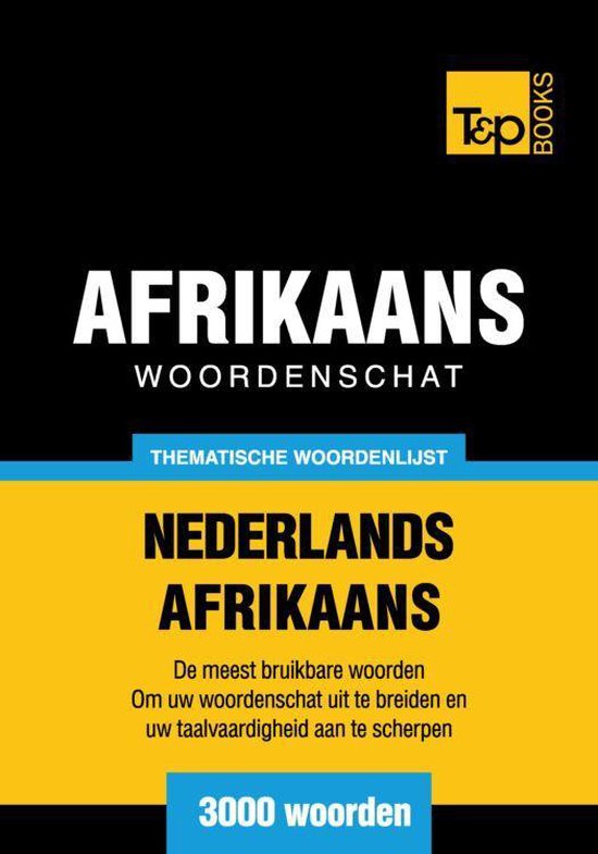 Thematische woordenschat Nederlands-Afrikaans - 3000 woorden - cover
