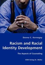 Racism and Racial Identity Development - The Aspects of Counseling