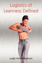 Logistics of Leanness Defined