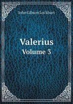 Valerius Volume 3