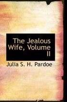 The Jealous Wife, Volume II