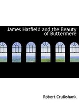 James Hatfield and the Beauty of Buttermere