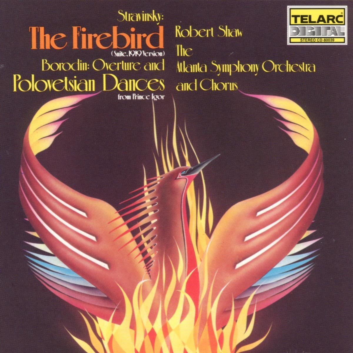Stravinsky: The Firebird; Borodin / Shaw, Atlanta SO
