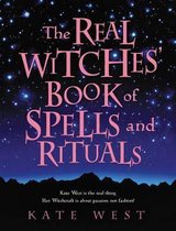 The Real Witches' Book of Spells and Rituals