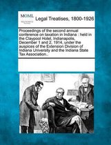Proceedings of the Second Annual Conference on Taxation in Indiana