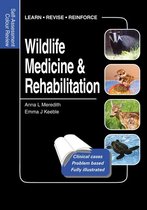 Veterinary Self-Assessment Color Review Series - Wildlife Medicine and Rehabilitation