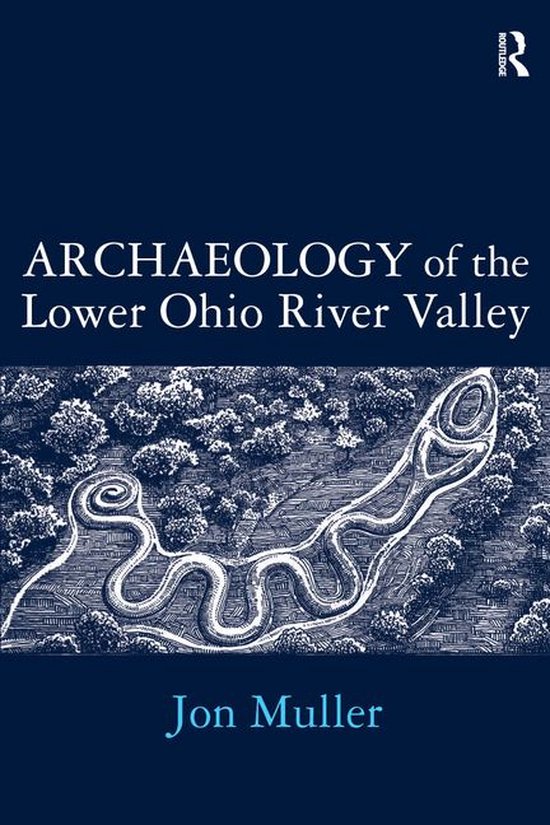 Archaeology of the Lower Ohio River Valley - cover