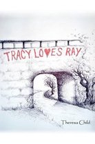 Tracy Loves Ray