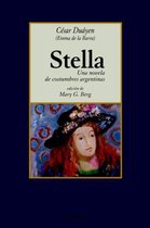 Stella, Una Novela De Costumbres Argentinas